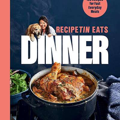 RecipeTin Eats Dinner: 150 Recipes for Fast, Everyday Meals Kindle Edition